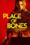 Nonton Place of bones (2024) sub indo Lk21 filmapik