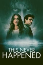 Download Film This Never Happened 2024 LK21 Sub Indo Rebahin