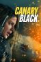 Download Film Canary Black (2024) Subtitle Indonesia Streaming Online - LK21 Rebahin