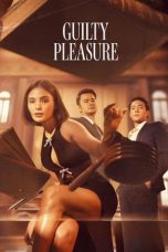 Poster film Guilty Pleasure (2024) — Film drama romantis Barat dengan subtitle Indonesia, tayang full movie kualitas HD di berbagai platform streaming.