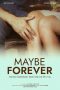 Nonton Maybe Forever (2024) Full Movie - GK21