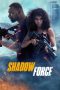Nonton Shadow Force (2025) Full Movie Watch Online Free
