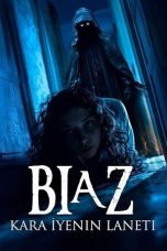 Nonton Biaz: Kara İyenin Laneti (2024) Full Movie Watch Online Free